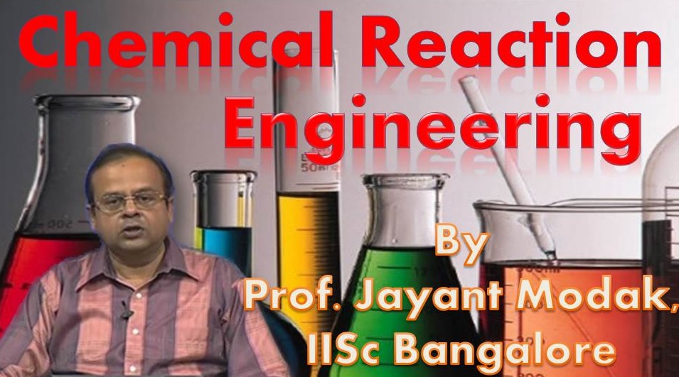 http://study.aisectonline.com/images/SubCategory/ Video Lecture Series on Chemical Reaction Engineering by Prof.Jayant Modak,IISC Bangalore.jpg
